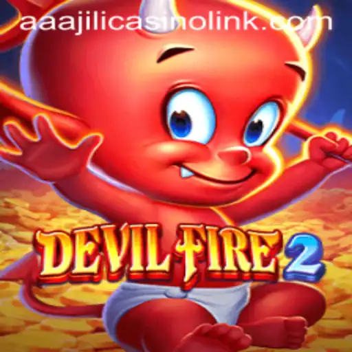Unveiling the Thrills of DevilFire2: The Ultimate Gaming Experience with AAAJILI Casino Link
