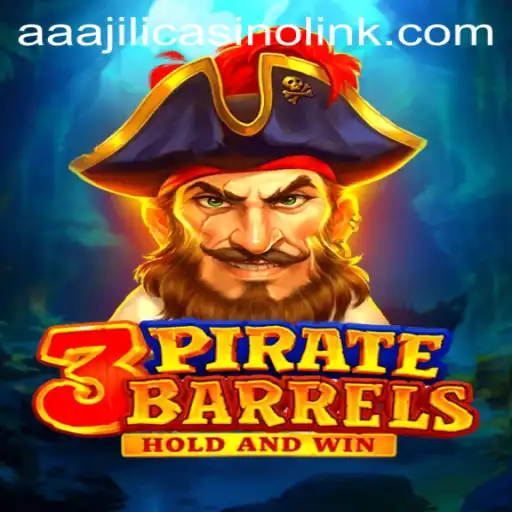 Exploring the Thrills of 3PirateBarrels in AAAJILI Casino